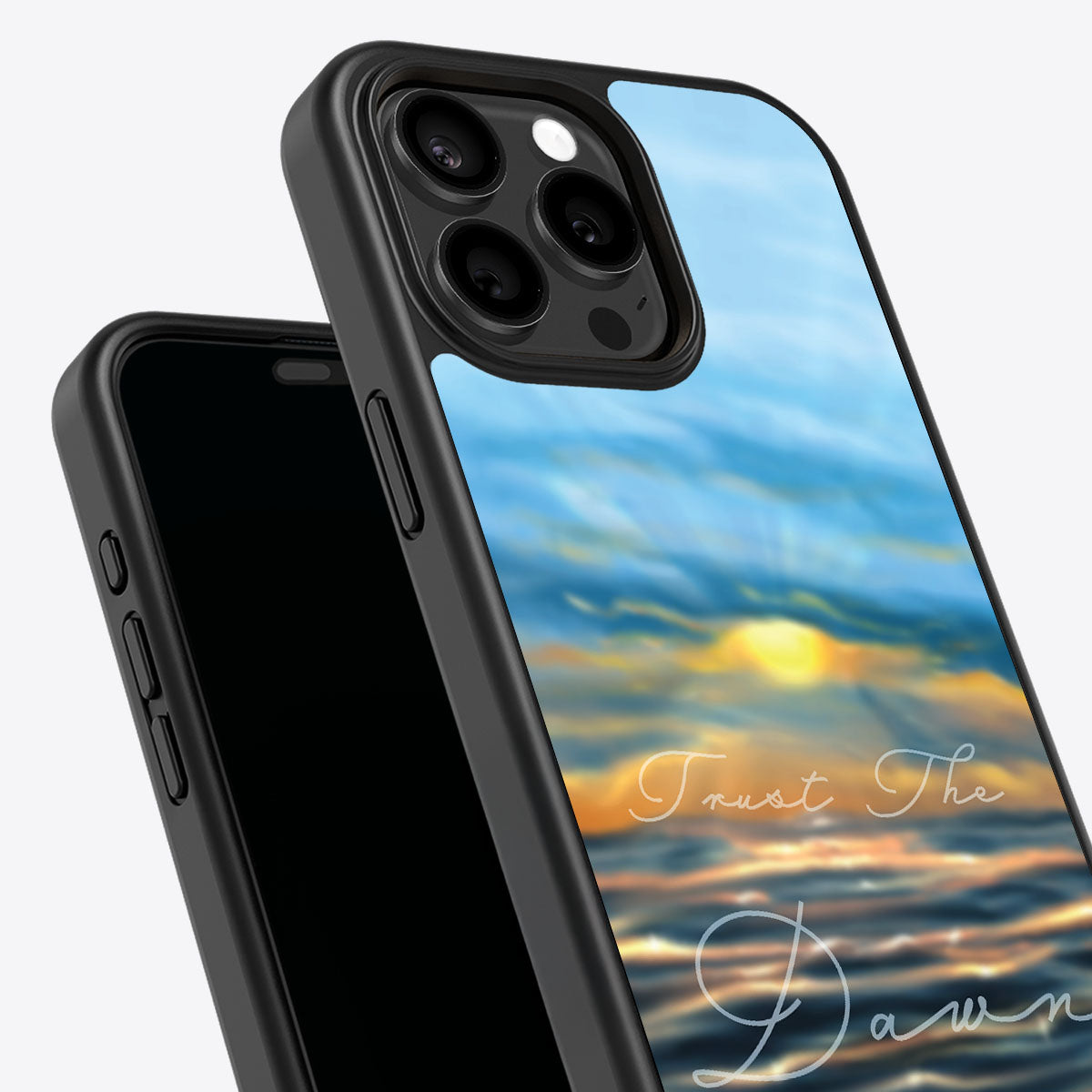 Trust the Dawn - iPhone 15 Pro Max Case